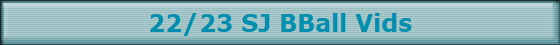 22/23 SJ BBall Vids